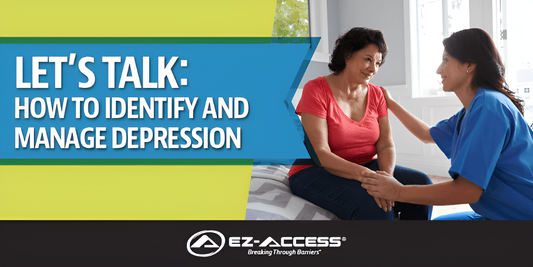 Let's Talk: How to Identify and Manage Depression - EZ-ACCESS