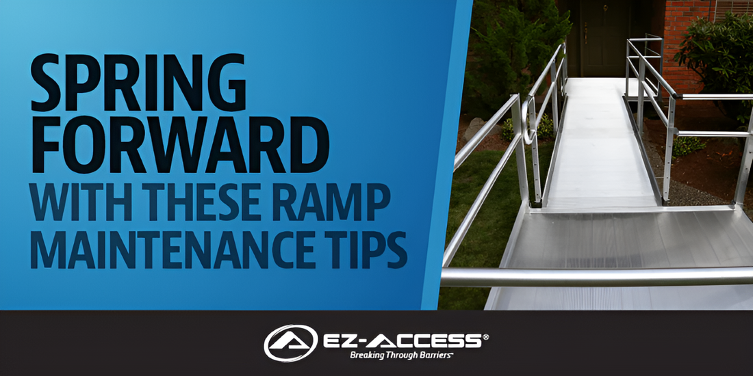 Spring Forward with Maintenance Tips for Your Home Access Equipment - EZ-ACCESS