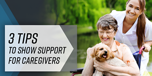 Three Tips to Show Support for Caregivers - EZ-ACCESS