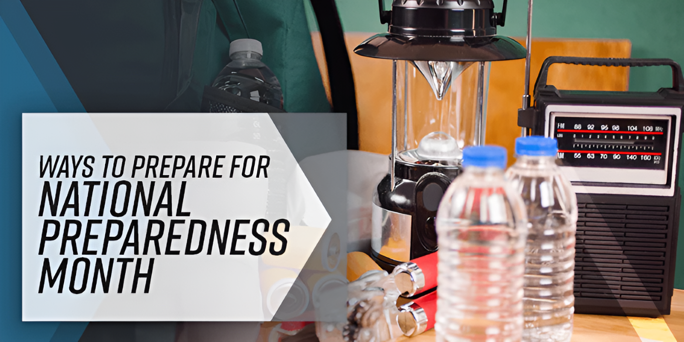 Ways to Get Ready for National Preparedness Month